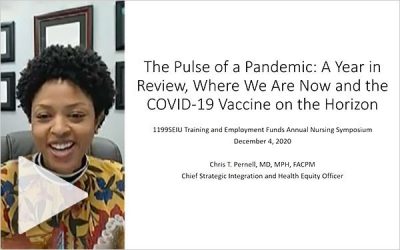 Dr. Chris Pernell Describes “The Pulse of a Pandemic: A Year in Review, Where Are We Now and the COVID-19 Vaccine on the Horizon”