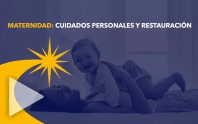 Maternidad: Cuidados Personales y Restauración