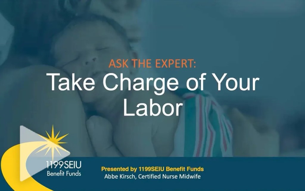 Ask the Expert: Taking Charge of Your Labor